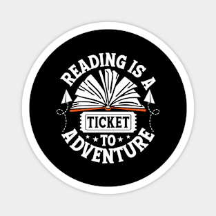 Reading is a Ticket to Adventure Cute Reader Bookworm Gifts 2024 Magnet